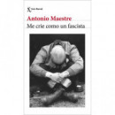 ME CRIE COMO UN FASCISTA