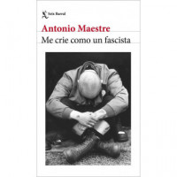 ME CRIE COMO UN FASCISTA