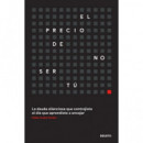 EL PRECIO DE NO SER TU