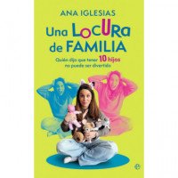UNA LOCURA DE FAMILIA