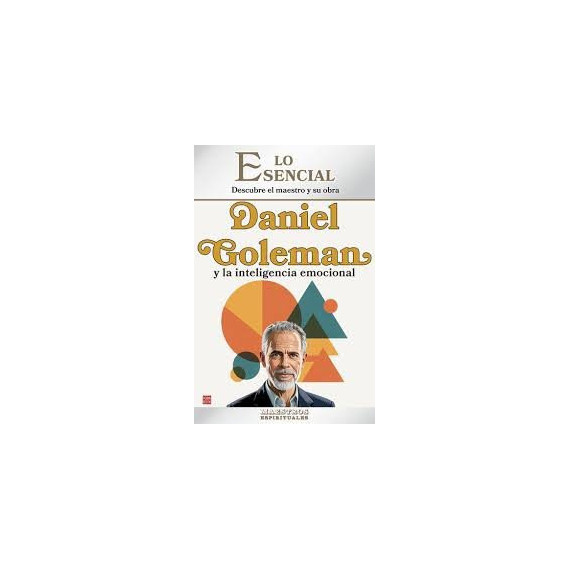 Daniel Goleman y la inteligencia emocional
