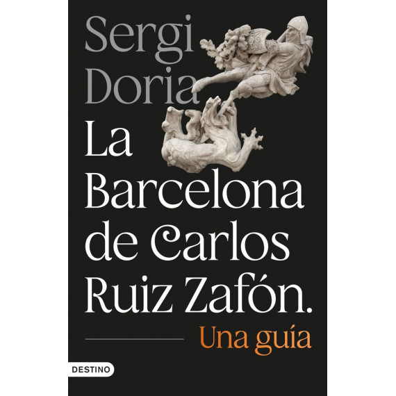 LA BARCELONA DE CARLOS RUIZ ZAFON. UNA GUIA