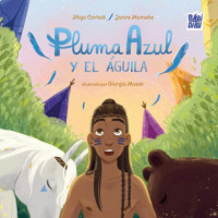 PLUMA AZUL Y EL AGUILA