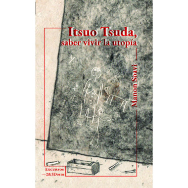 ITSUO SUDA, SABER VIVIR LA UTOPIA