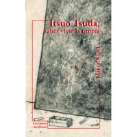 ITSUO SUDA, SABER VIVIR LA UTOPIA