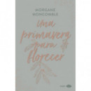 UNA PRIMAVERA PARA FLORECER