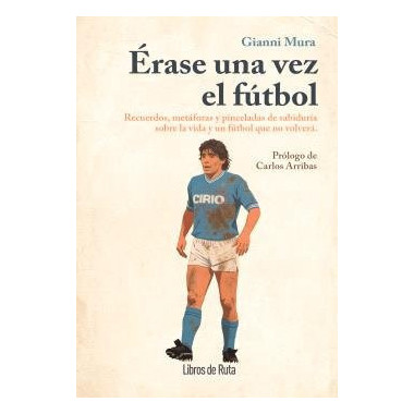 ERASE UNA VEZ EL FUTBOL