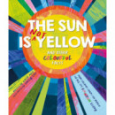 THE SUN IS NOT YELLOW AND OTHER COLORFUL FACTS