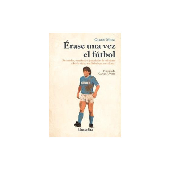 ERASE UNA VEZ EL FUTBOL