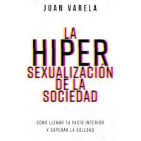 la Hipersexualizacion de la Sociedad   2025