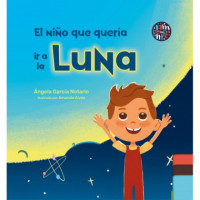 el Ni�o que Quer�a Ir a la Luna