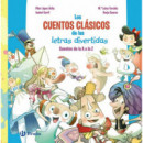 LOS CUENTOS CLASICOS DE LAS LETRAS DIVERTIDAS