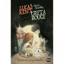 LUCAS KENT & GRETA ROUGE 3. �SOCORRO, CAMPAMENTO!