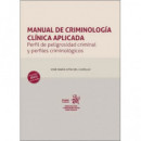 Manual de Criminologia Clinica Aplicada Perfil de Peligrosi   2025