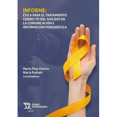 INFORME: ETICA PARA EL TRATAMIENTO CORRECTO DEL SUICIDIO EN LA COMUNICACION E IN
