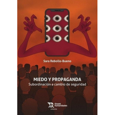 Miedo y Propaganda: Subordinacion a Cambio de Seguridad   2025