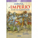 Espa�a, el Imperio Donde No Se Ponia el Sol