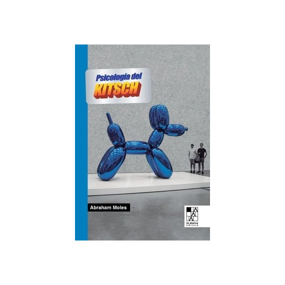 PSICOLOGIA DEL KITSCH,LA