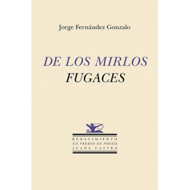 DE LOS MIRLOS FUGACES