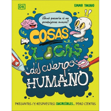 COSAS LOCAS DEL CUERPO HUMANO