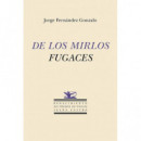 DE LOS MIRLOS FUGACES