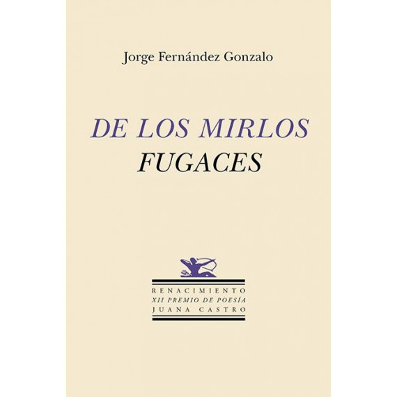 DE LOS MIRLOS FUGACES