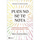 Pues No Se te Nota   2026