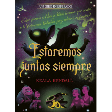 ESTAREMOS JUNTOS SIEMPRE. UN GIRO INESPERADO