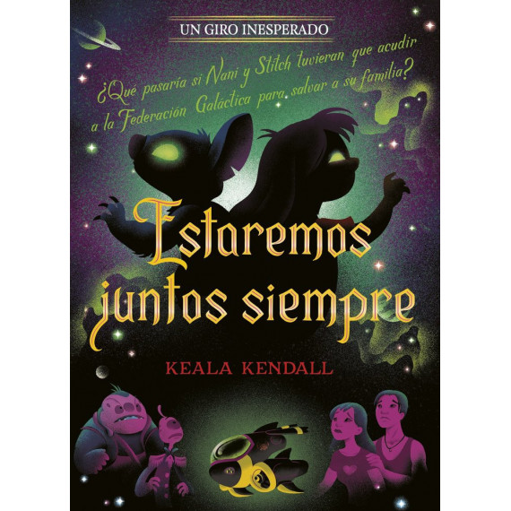 ESTAREMOS JUNTOS SIEMPRE. UN GIRO INESPERADO