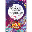 EL BOSQUE DE LOS MIL FAROLILLOS