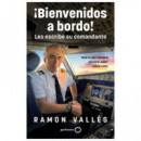 �BIENVENIDOS A BORDO! LES ESCRIBE SU COMANDANTE