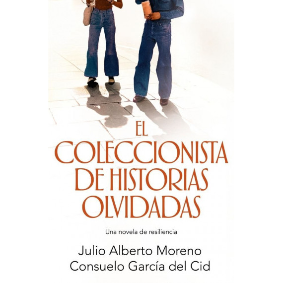 EL COLECCIONISTA DE HISTORIAS OLVIDADAS