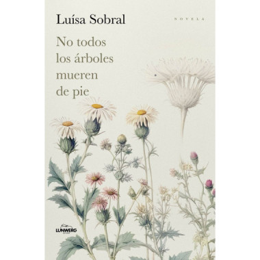 NO TODOS LOS ARBOLES MUEREN DE PIE