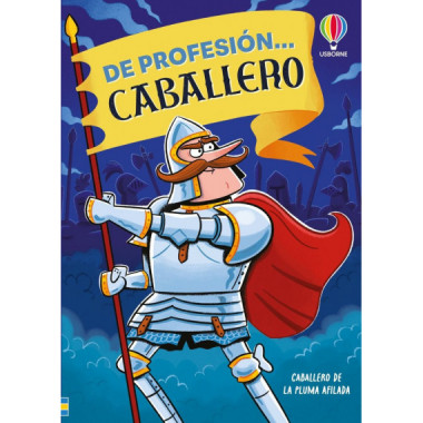 DE PROFESION CABALLERO