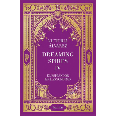 EL ESPLENDOR EN LAS SOMBRAS (DREAMING SPIRES 4)