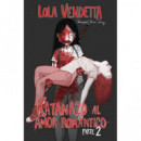 LOLA VENDETTA: KATANAZO AL AMOR ROMANTICO. PARTE II