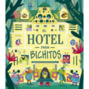 HOTEL PARA BICHITOS, EL