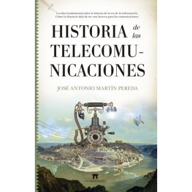 HISTORIA DE LAS TELECOMUNICACIONES