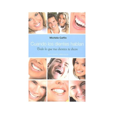 Cuando los dientes hablan