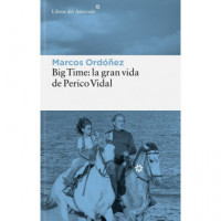 BIG TIME: LA GRAN VIDA DE PERICO VIDAL