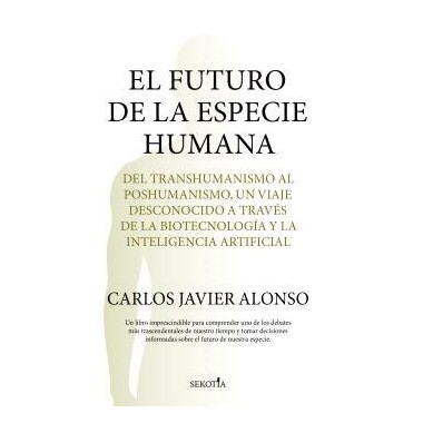 FUTURO DE LA ESPECIE HUMANA, EL