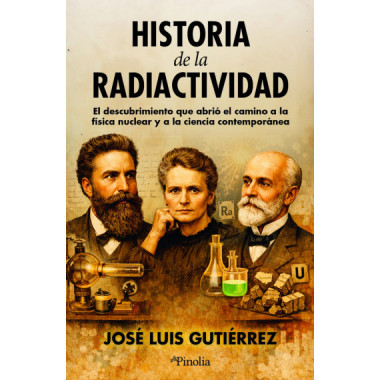 HISTORIA DE LA RADIACTIVIDAD