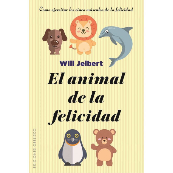 El animal de la felicidad