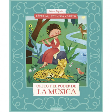 FABULAS, LEYENDAS Y MITOS : ORFEO Y EL PODER DE LA MUSICA