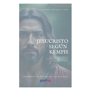 JESUCRISTO SEGUN KEMPIS