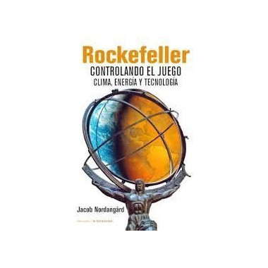 ROCKEFELLER CONTROLANDO EL JUEGO