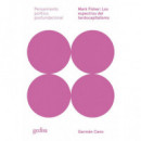 Mark Fisher: Los espectros del tardocapitalismo