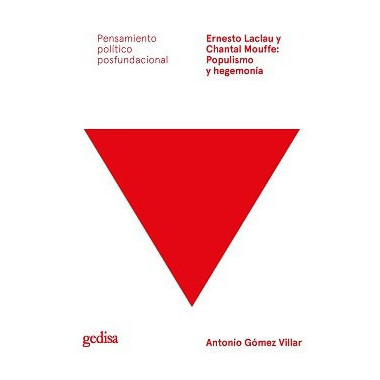 ERNESTO LACLAU Y CHANTAL MOUFFE POPULISMO
