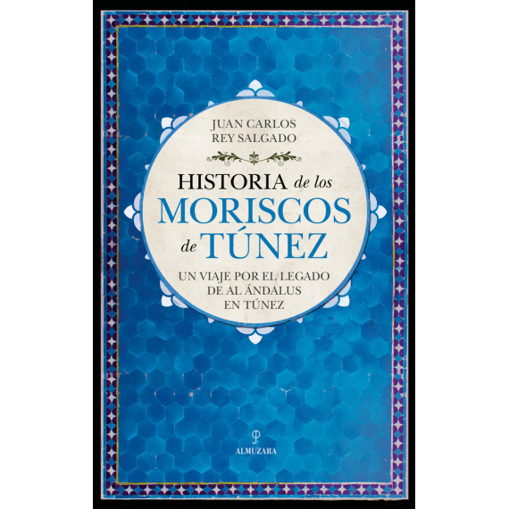 HISTORIA DE LOS MORISCOS DE TUNEZ