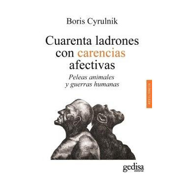 CUARENTA LADRONES CON CARENCIAS AFECTIVAS